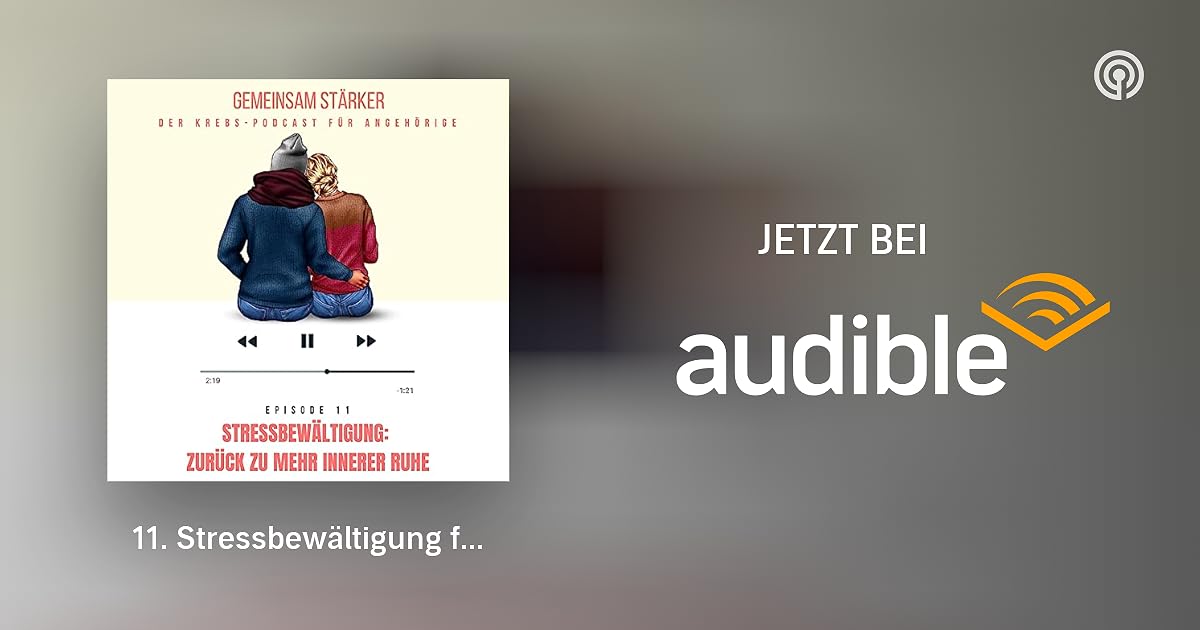 11. Stressbewältigung für pflegende Angehörige Wie Sie wieder innere Ruhe finden! Gemeinsam